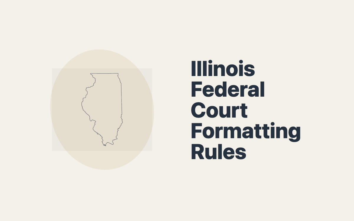 Illinois Federal Court Filing Formatting Rules: Northern, Central, and Southern Districts