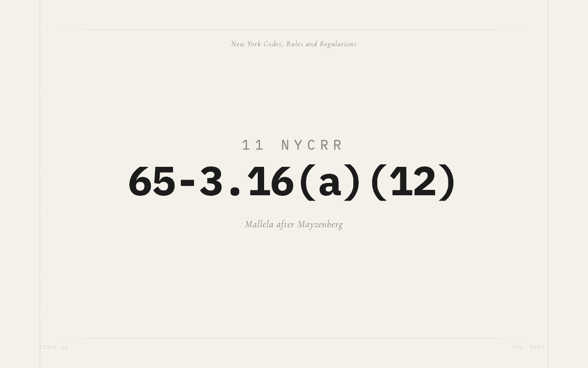 Mallela After Mayzenberg: What Insurers Can and Cannot Deny Under 11 NYCRR 65-3.16(a)(12)