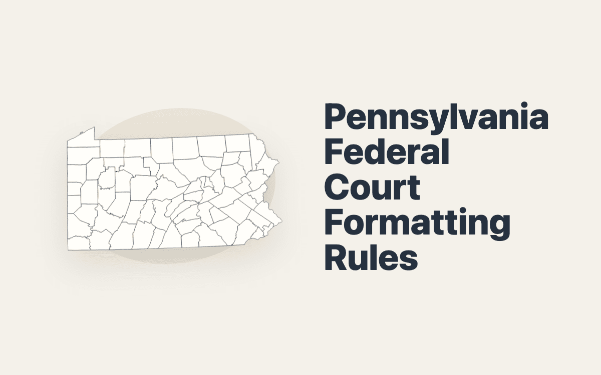 Pennsylvania Federal Court Filing Formatting Rules: E.D. Pa., M.D. Pa., and W.D. Pa.