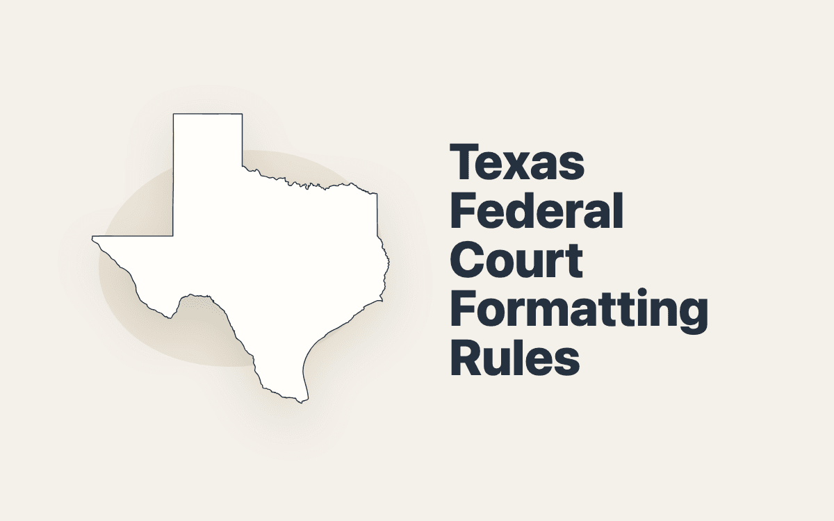 Texas Federal Court Filing Formatting Rules: Southern, Northern, Western, and Eastern Districts